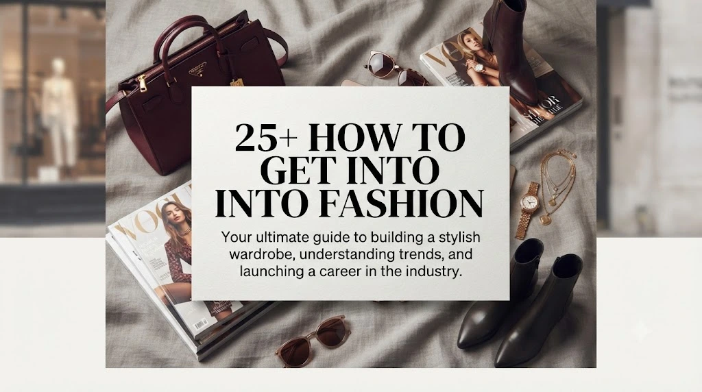 how to get into fashion