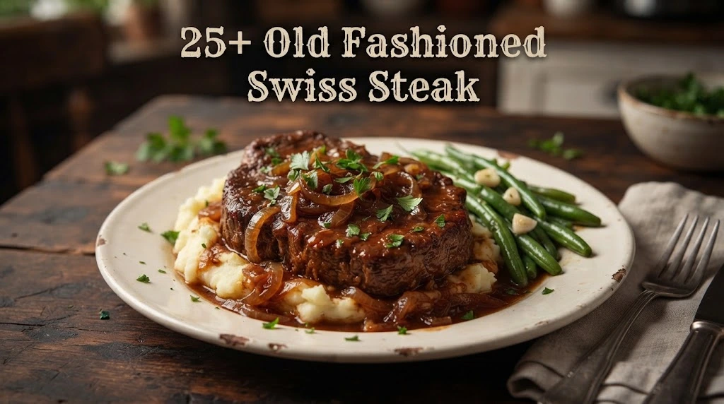 25+ Old Fashioned Swiss Steak