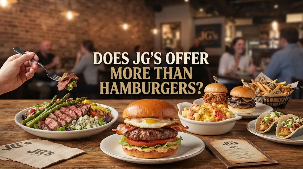 Does JG's offer more than hamburgers?
